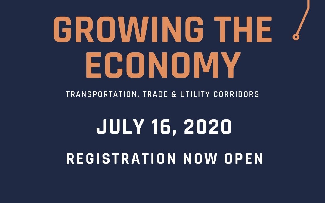 Growing The Economy: TRANSPORTATION, TRADE AND UTILITY CORRIDORS